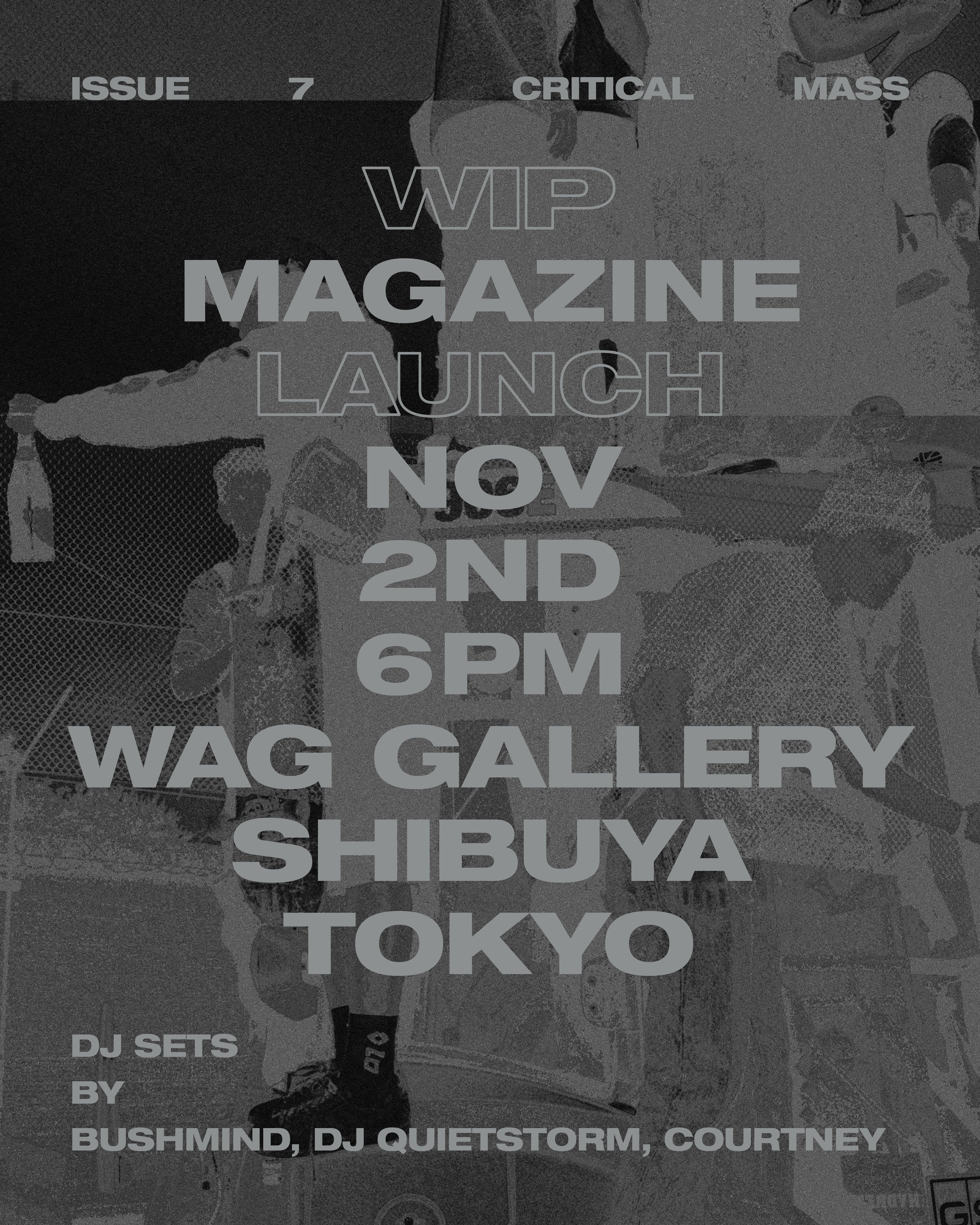 WIP Magazine Issue 07 - Launch Event